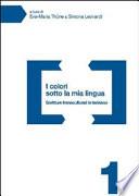 I colori sotto la mia lingua