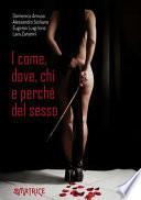 I come,dove, chi e perché del sesso