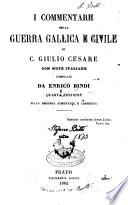 I commentarii della guerra gallica e civile di C. Giulio Cesare