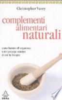I complementi alimentari naturali