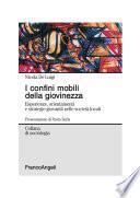 I confini mobili della giovinezza. Esperienze, orientamenti e strategie giovanili nelle società locali