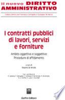I contratti pubblici di lavori, servizi e forniture