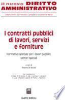 I contratti pubblici di lavori, servizi e forniture