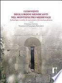 I conventi degli ordini mendicanti nel Montefeltro medievale