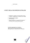 I costi della sicurezza in edilizia. Con CD-ROM