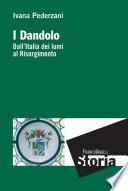 I Dandolo. Dall'Italia dei Lumi al Risorgimento