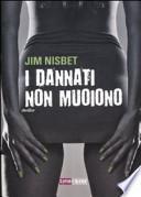 I dannati non muoiono