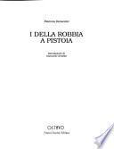 I Della Robbia a Pistoia