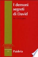 I demoni segreti di David. Messia, assassino, traditore, re