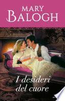 I desideri del cuore (I Romanzi Oro)