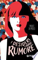 I desideri fanno rumore