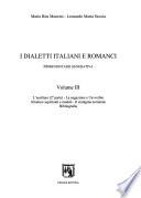 I dialetti italiani e romanci: L'ausiliare (2a parte) ; La negazione e l'avverbio ; Strutture aspettuali e modali ; Il sintagma nominale ; Bibliografia