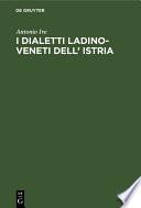I dialetti Ladino-Veneti dell’ Istria