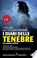 I diari delle tenebre. La lunga notte