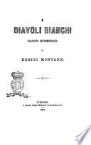 I diavoli bianchi di Enrico Montazio