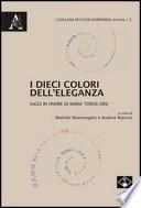 I dieci colori dell'eleganza. Saggi in onore di Maria Teresa Orsi