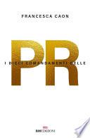 I dieci comandamenti delle PR