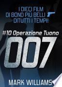 I dieci film di Bond più belli...di tutti i tempi! #10: Operazione Tuono