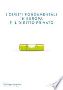 I diritti fondamentali in Europa e il diritto privato