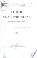 I diritti sulla propria persona nella scienza e nella filosofia del diritto ...