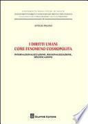 I diritti umani come fenomeno cosmopolita. Internazionalizzazione, regionalizzazione, specificazione