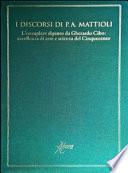I discorsi di P.A. Mattioli