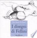 I disegni di Fellini