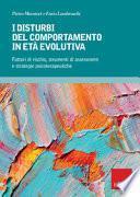 I disturbi del comportamento in età evolutiva. Fattori di rischio, strumenti di assessment e strategie psicoterapeutiche