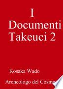 I Documenti Takeuci 2