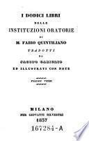 I dodici libri delle instituzioni oratorie di M. Fabio Quintiliano, tradotti da Jacopo Gariglio