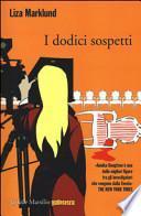 I dodici sospetti