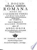I Dogmi Della Chiesa Romana Difesi ... Contro le Impugnazioni di Giacomo Picenino