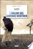 I dolori del giovane Werther. Ediz. integrale