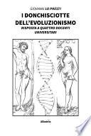 I donchisciotte dell’evoluzionismo