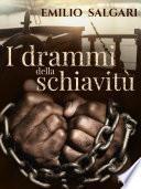 I drammi della schiavitù
