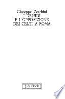I druidi e l'opposizione dei celti a Roma