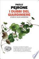 I dubbi del giardiniere