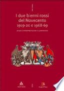 I due bienni rossi del Novecento 1919-20 e 1968-69
