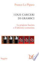 I due carceri di Gramsci