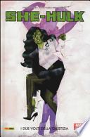 I due volti della giustizia. She-Hulk