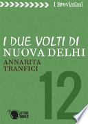 I due volti di nuova Delhi