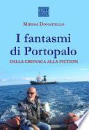 I fantasmi di Portopalo dalla cronaca alla fiction