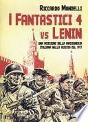 I fantastici 4 vs Lenin. Una missione della Massoneria italiana nella Russia del 1917