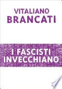 I fascisti invecchiano