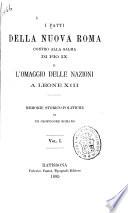 I fatti della nuova Roma contro alla salma di Pio IX e l'omaggio delle Nazioni a Leone XIII