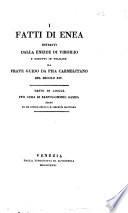 I fatti di Enea estratti dalla Eneide di Virgilio e ridotti in volgare da frate Guido da Pisa carmelitano testo di lingua per cura di Bartolomeo Gamba