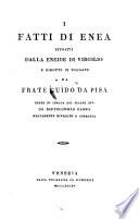 I fatti di Enea estratti dalla Eneide di Virgilio e ridotti in volgare (etc.)