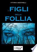 I figli della follia
