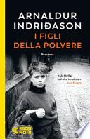 I figli della polvere. I casi dell'ispettore Erlendur Sveinsson