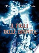 I figli delle divinità